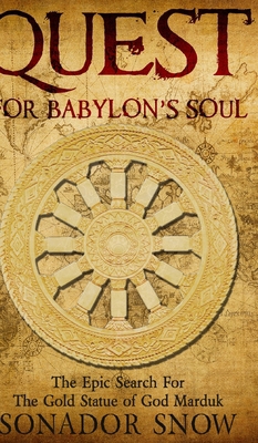 Quest For Babylon's Soul: The Epic Search for T... 1034608827 Book Cover
