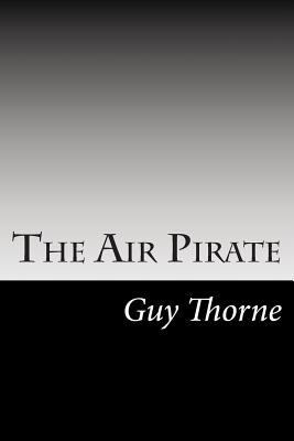 The Air Pirate 1502824639 Book Cover