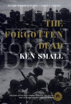 The Forgotten Dead: The Story of One Man's Miss... 0747544670 Book Cover