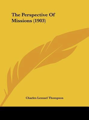 The Perspective of Missions (1903) 1162232315 Book Cover