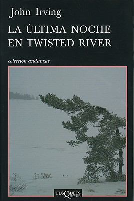 La Ultima Noche en Twisted River = The Last Nig... [Spanish] 8483832380 Book Cover