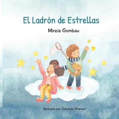 El Ladrón de Estrellas [Spanish] B09PW7LBDP Book Cover