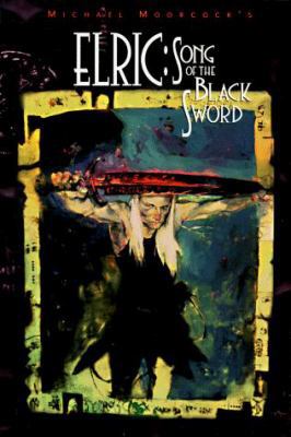 Elric: Song of the Black Sword (Tr) *OP (Eterna... 156504195X Book Cover