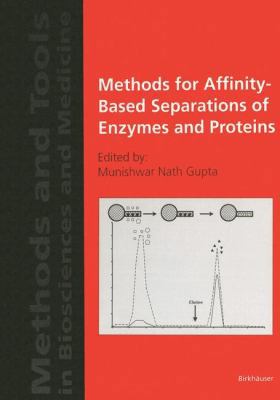 Methods for Affinity-Based Separations of Enzym... 3764363061 Book Cover