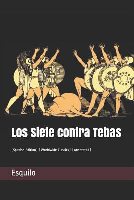 Los Siete Contra Tebas: (spanish Edition) (Worl... [Spanish] 1799032191 Book Cover