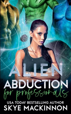Alien Abduction for Professionals B09KMK624H Book Cover