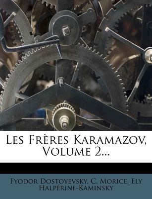 Les Fr?res Karamazov, Volume 2... [French] 1274075645 Book Cover