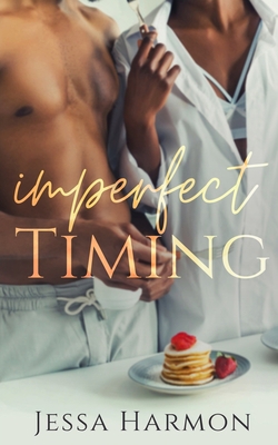 Imperfect Timing: Second Chance Romance B09GXPMXVH Book Cover