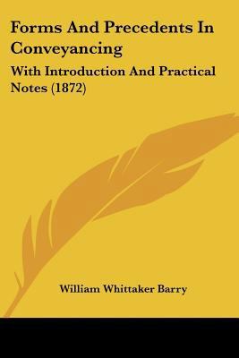 Forms And Precedents In Conveyancing: With Intr... 1436851009 Book Cover