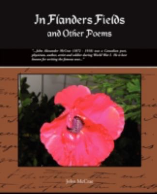 In Flanders Fields and Other Poems 1438500939 Book Cover