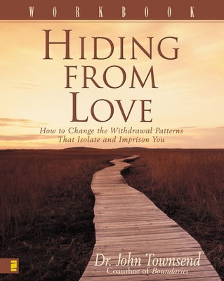 Hiding from Love Workbook: How to Change the Wi... 0310238285 Book Cover