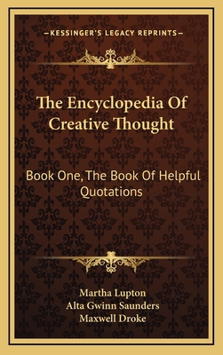 The Encyclopedia Of Creative Thought: Book One,... 116451587X Book Cover