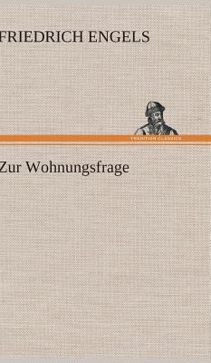Zur Wohnungsfrage [German] 3847247476 Book Cover