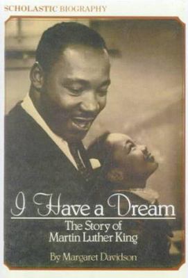 I Have a Dream: The Story of Martin Luther King 0808564617 Book Cover