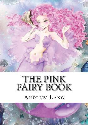 The Pink Fairy Book 1723335207 Book Cover