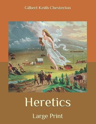 Heretics: Large Print B08BDK5293 Book Cover