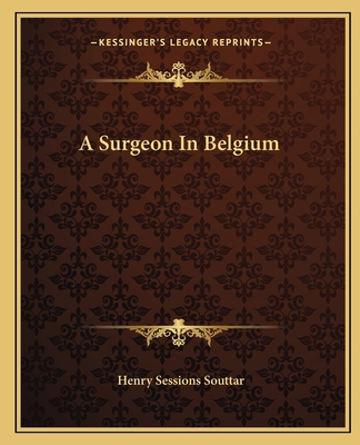 A Surgeon In Belgium 1162650443 Book Cover