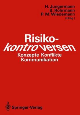 Risikokontroversen: Konzepte, Konflikte, Kommun... [German] 3540543090 Book Cover