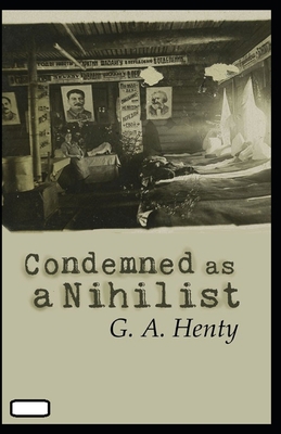 Condemned as a Nihilist annotated B08T6PBDG7 Book Cover