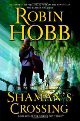 Shaman's Crossing: Book One of the Soldier Son ... 0060757620 Book Cover