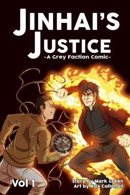 Grey Faction comic: Jinhai's Justice 1500990876 Book Cover