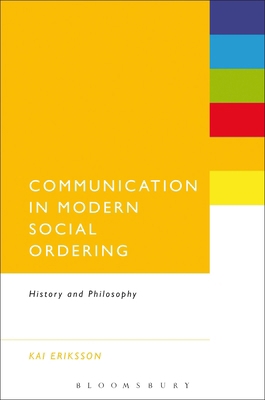 Communication in Modern Social Ordering: Histor... 1623568382 Book Cover