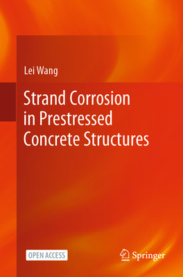 Strand Corrosion in Prestressed Concrete Struct... 9819920566 Book Cover
