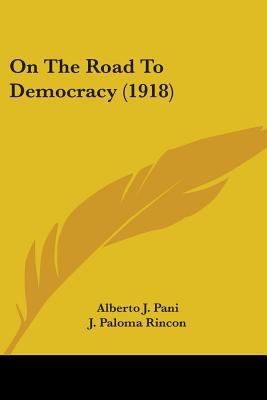 On The Road To Democracy (1918) 1104248050 Book Cover