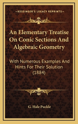 An Elementary Treatise on Conic Sections and Al... 1164392921 Book Cover