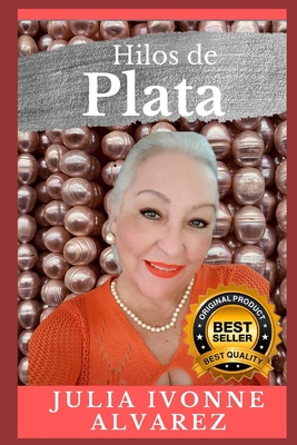 Hilos De Plata [Spanish] B0B7QDFV91 Book Cover