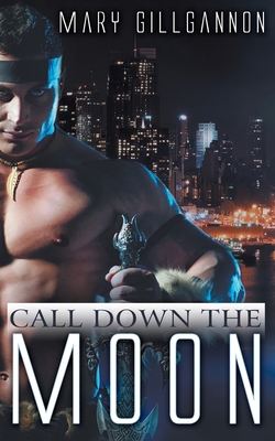 Call Down the Moon 1628306645 Book Cover