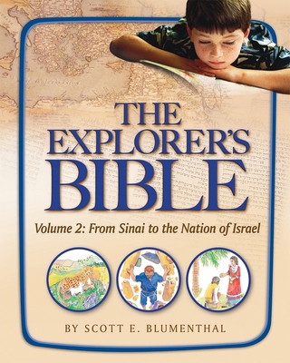 Explorer's Bible, Vol 2: From Sinai to the Nati... 0874417937 Book Cover