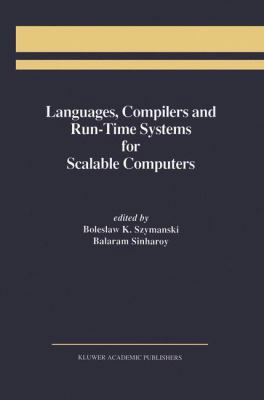 Languages, Compilers and Run-Time Systems for S... 1461359791 Book Cover