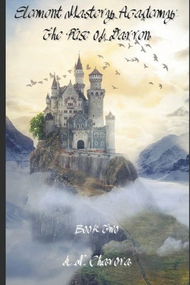 Element Mastery Academy: The Rise of Darren: Bo... B088NXSCW4 Book Cover