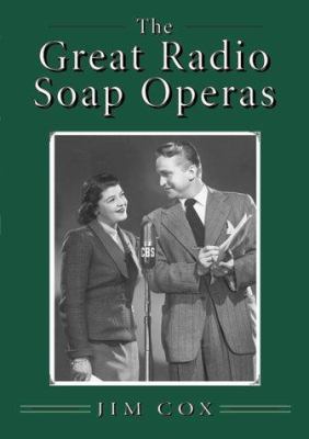 The Great Radio Soap Operas 0786405899 Book Cover