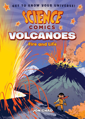 Science Comics: Volcanoes: Fire and Life 1626723605 Book Cover