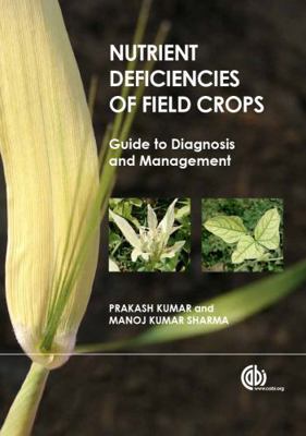 Nutrient Deficiencies of Field Crops: Guide to ... B00TF9S9G4 Book Cover