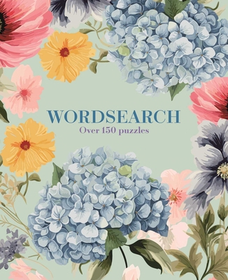 Wordsearch: Over 150 Puzzles 139886059X Book Cover