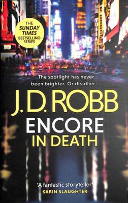 Encore in Death: An Eve Dallas Thriller (in Dea... 0349433860 Book Cover