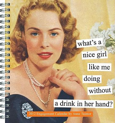 Anne Taintor Engagement Calendar 0811879550 Book Cover