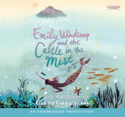 Emily Windsnap and the Castle in the Mist (Unab... 0307706176 Book Cover