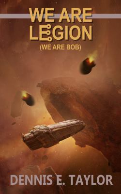 We Are Legion (We Are Bob) (Bobiverse) (Volume 1) 1680680323 Book Cover
