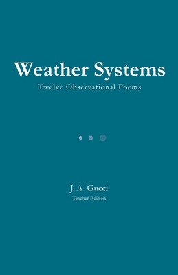 Weather Systemns: Twelve Observational Poems 1972788329 Book Cover