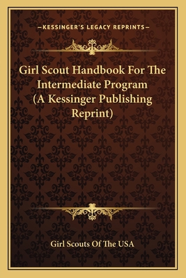 Girl Scout Handbook For The Intermediate Progra... 1163808911 Book Cover