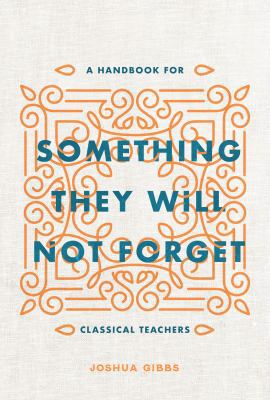 Something They Will Not Forget: A Handbook for ... 099914667X Book Cover