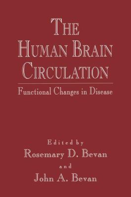 The Human Brain Circulation: Functional Changes... 1461267005 Book Cover
