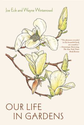 Our Life in Gardens 0374532133 Book Cover