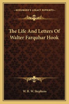 The Life And Letters Of Walter Farquhar Hook 1162989254 Book Cover