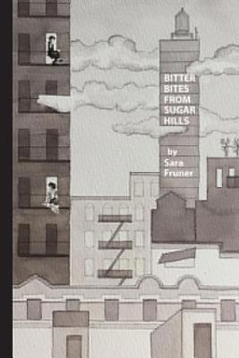 Bitter Bites from Sugar Hills 1599541319 Book Cover