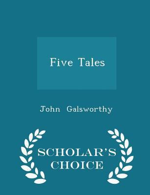 Five Tales - Scholar's Choice Edition 1297124138 Book Cover